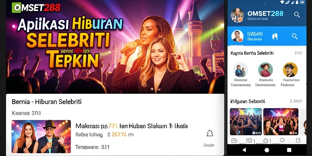 Antarmuka menarik dan fungsional dari aplikasi OMSET288 untuk hiburan selebriti.